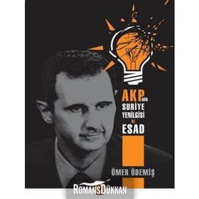 AKP’nin Suriye Yenilgisi ve Esad - Ömer Ödemiş