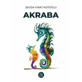 Akraba - Sevda Fırat Kotoğlu - Elpis Yayınları