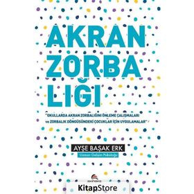 Akran Zorbalığı - Ayşe Başak Erk