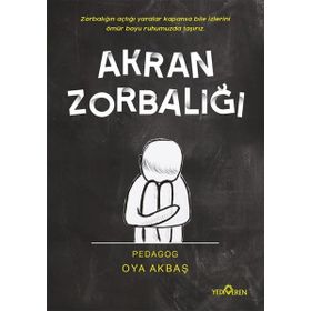 Akran Zorbalığı - Oya Akbaş