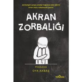Akran Zorbalığı - Oya Akbaş