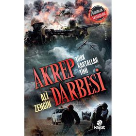 Akrep Darbesi - Türk Kartallar Timi Hayat Yayınları