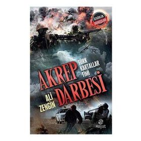 Akrep Darbesi - Türk Kartallar Timi Hayat Yayınları