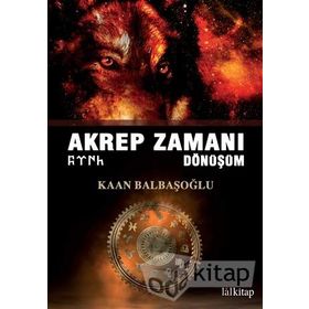 Akrep Zamanı Dönüşüm - Kaan Balbaşoğlu