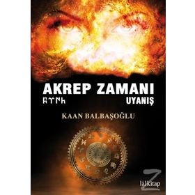 Akrep Zamanı Uyanış - Kaan Balbaşoğlu