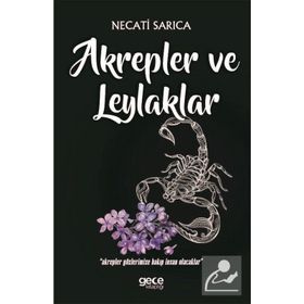 Akrepler ve Leylaklar Necati Sarıca