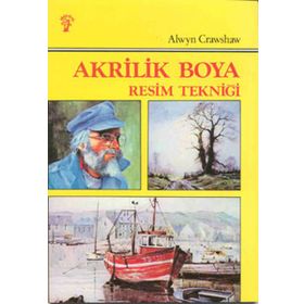 AKRILIK BOYA RESIM TEKNİĞİ - ALWYN CRASHAW