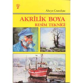 AKRILIK BOYA RESIM TEKNİĞİ - ALWYN CRASHAW