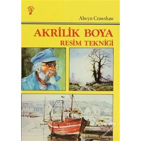 AKRILIK BOYA RESIM TEKNİĞİ - ALWYN CRASHAW