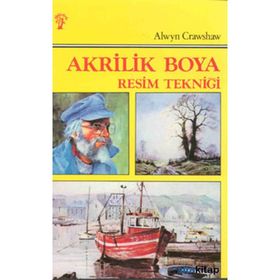 AKRILIK BOYA RESIM TEKNİĞİ - ALWYN CRASHAW