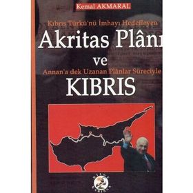 Akritas Planı Ve Kıbrıs-Kemal Akmaral