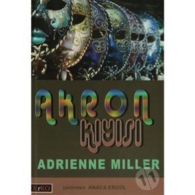 AKRON KIYISI - ADRIENNE MILLER