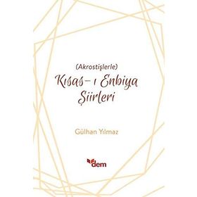 Akrostişlerle-Kısas-ı Enbiya Şiirleri - Gökhan Yılmaz