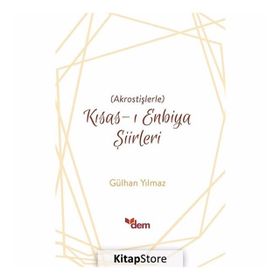 Akrostişlerle-Kısas-ı Enbiya Şiirleri - Gökhan Yılmaz