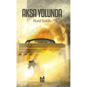 Aksa Yolunda - Raid Salah