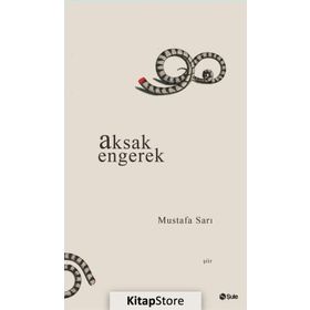 Aksak Engerek - Mustafa Sarı