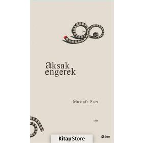 Aksak Engerek - Mustafa Sarı