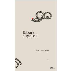 Aksak Engerek - Mustafa Sarı