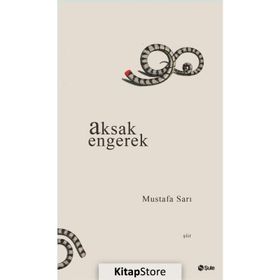 Aksak Engerek - Mustafa Sarı