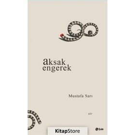 Aksak Engerek - Mustafa Sarı