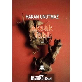 Aksak Fabl - Hakan Unutmaz