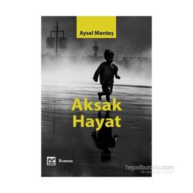 Aksak Hayat - Aysel Menteş