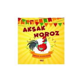Aksak Horoz - Orhan Kahraman