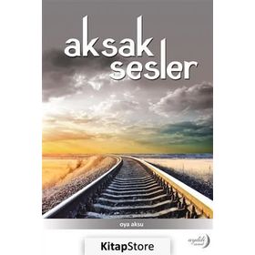 Aksak Sesler - Oya Aksu