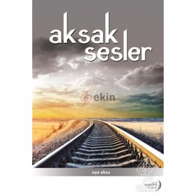 Aksak Sesler - Oya Aksu