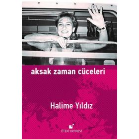 Aksak Zaman Cüceleri - Halime Yıldız