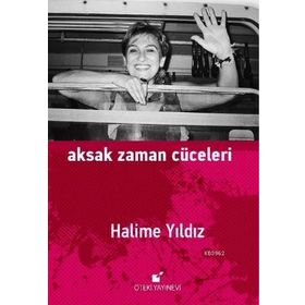 Aksak Zaman Cüceleri - Halime Yıldız