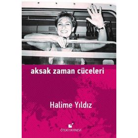 Aksak Zaman Cüceleri - Halime Yıldız