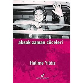 Aksak Zaman Cüceleri - Halime Yıldız