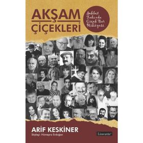 Akşam Çiçekleri Arif Keskiner