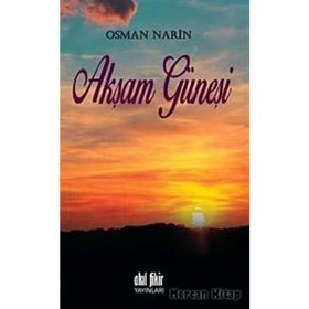 Akşam Güneşi - Osman Narin