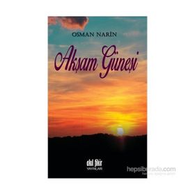 Akşam Güneşi - Osman Narin