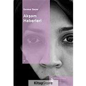 AKŞAM HABERLERI - SENNUR SEZER
