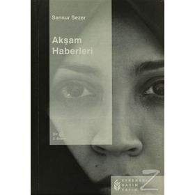 AKŞAM HABERLERI - SENNUR SEZER