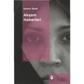 AKŞAM HABERLERI - SENNUR SEZER