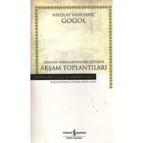 Akşam Toplantıları Dikanka Yakınlarında Bir Çiftlikte - Nikolay Vasilyeviç Gogol