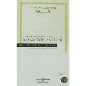 Akşam Toplantıları Dikanka Yakınlarında Bir Çiftlikte - Nikolay Vasilyeviç Gogol