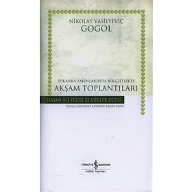 Akşam Toplantıları Dikanka Yakınlarında Bir Çiftlikte - Nikolay Vasilyeviç Gogol