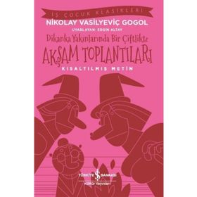 Akşam Toplantıları Dikanka Yakınlarında Bir Çiftlikte - Nikolay Vasilyeviç Gogol