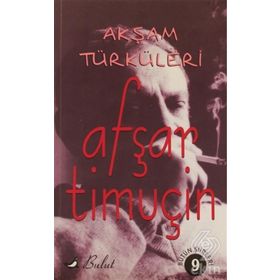 AKŞAM TÜRKÜLERİ - AŞFAR TİMUÇİN