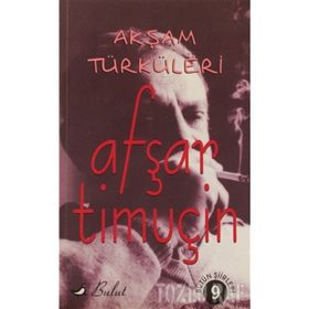 AKŞAM TÜRKÜLERİ - AŞFAR TİMUÇİN