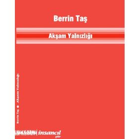Akşam Yalnızlığı / Berrin Taş