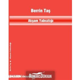 Akşam Yalnızlığı / Berrin Taş