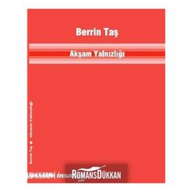 Akşam Yalnızlığı / Berrin Taş