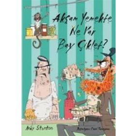 AKŞAM YEMEKTE NE VAR BAY ÇİKLET? - ANDY STANTON