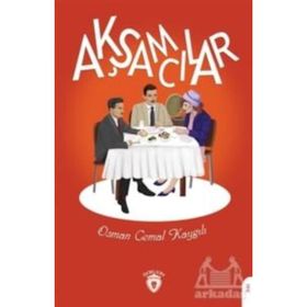 AKŞAMCILAR ESKI BIR AKŞAMCININ DEFTERINDEN - OSMAN CEMAL KAYGILI